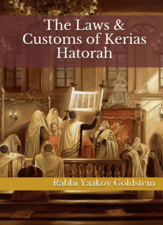 The Laws & Customs of Kerias Hatorah
